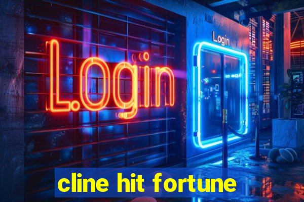 cline hit fortune