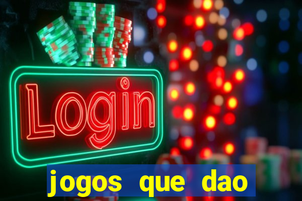 jogos que dao dinheiro ao se cadastrar