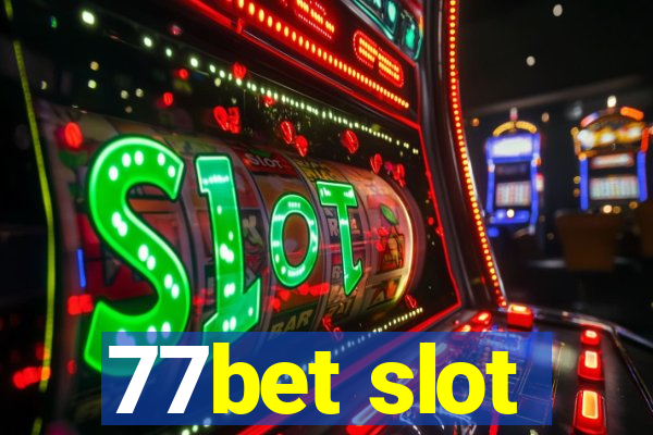 77bet slot