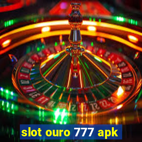 slot ouro 777 apk