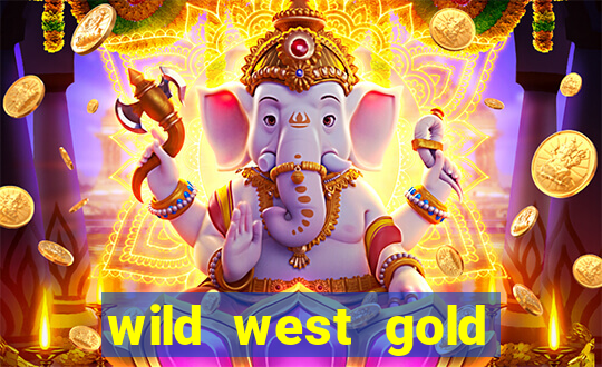 wild west gold slot online