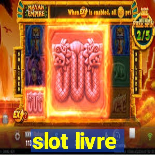 slot livre