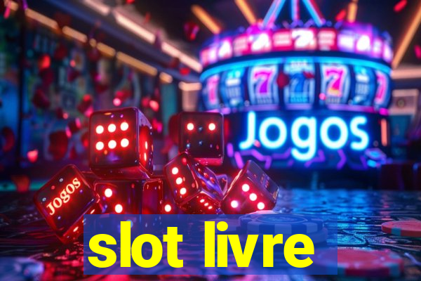 slot livre