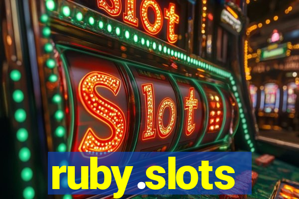 ruby.slots