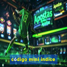 código mini indice