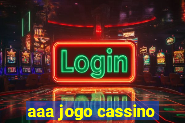 aaa jogo cassino