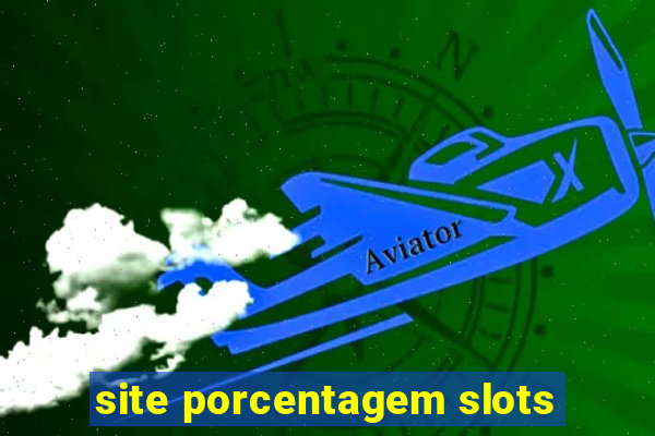 site porcentagem slots