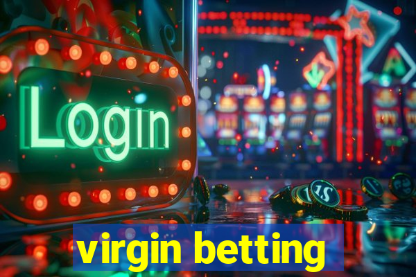 virgin betting