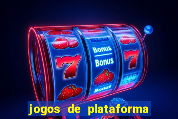 jogos de plataforma para ganhar dinheiro