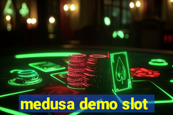 medusa demo slot