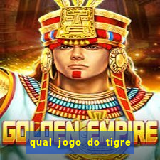 qual jogo do tigre ta pagando agora