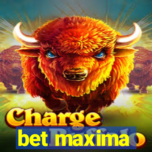 bet maxima