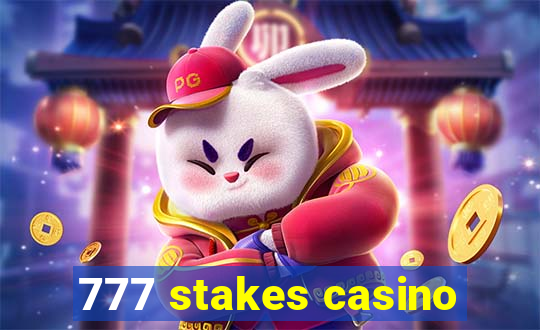 777 stakes casino