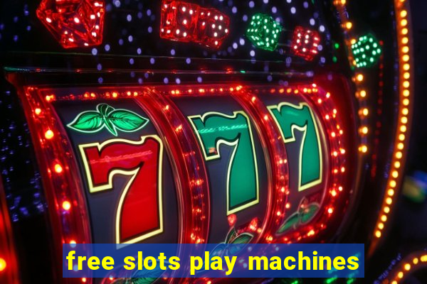 free slots play machines