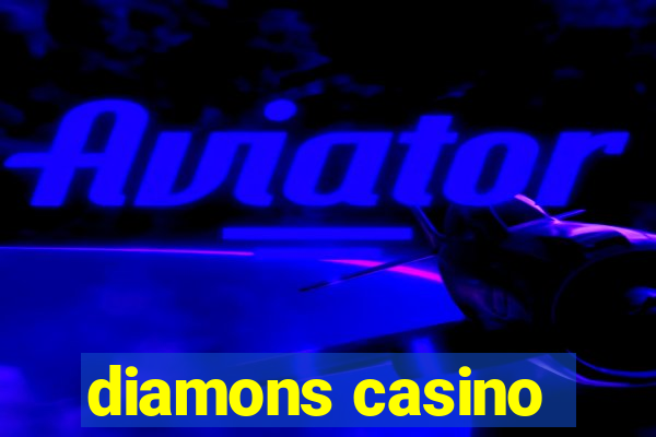 diamons casino