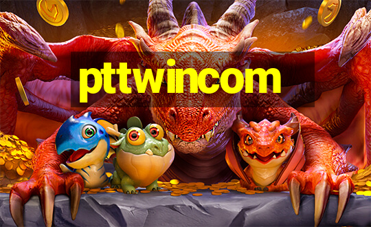 pttwincom