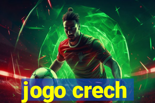 jogo crech