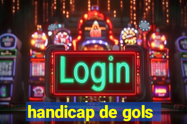 handicap de gols