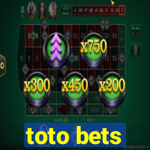 toto bets