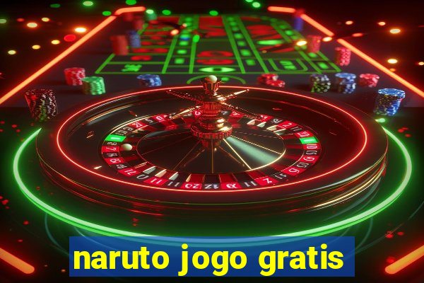 naruto jogo gratis