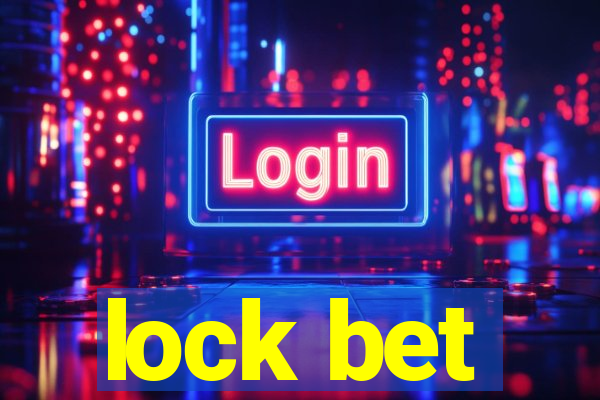 lock bet