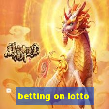 betting on lotto