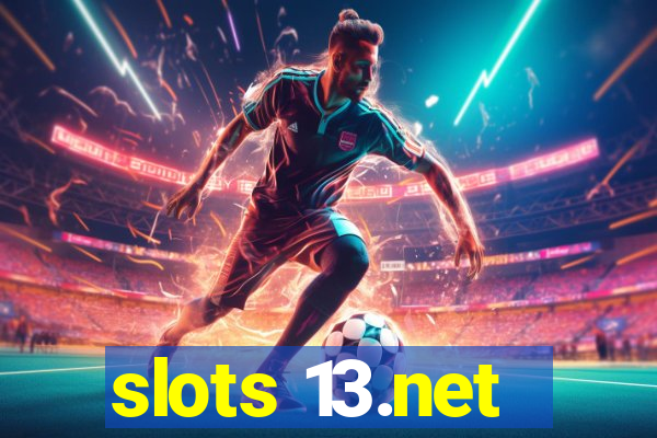 slots 13.net