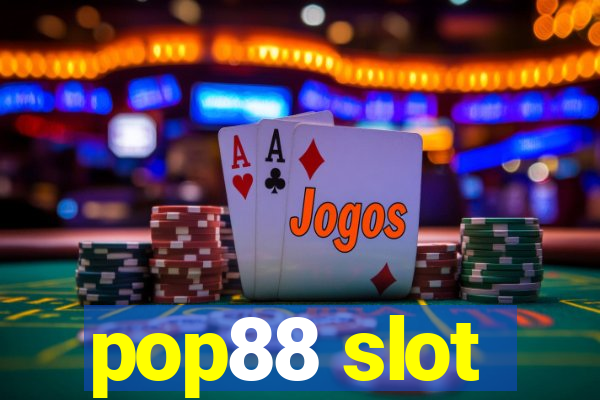 pop88 slot