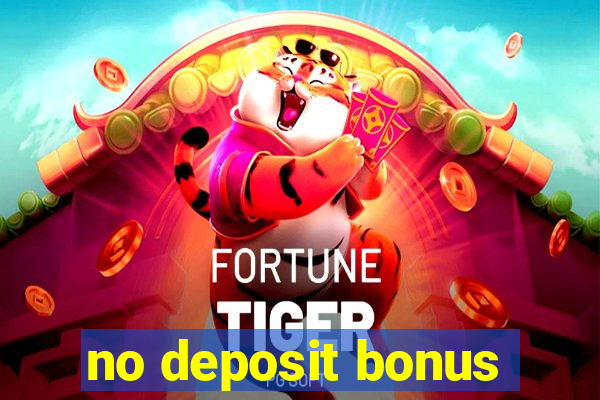 no deposit bonus