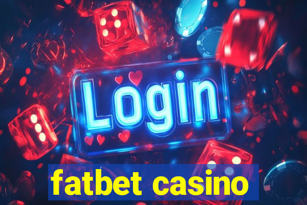 fatbet casino