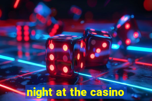 night at the casino