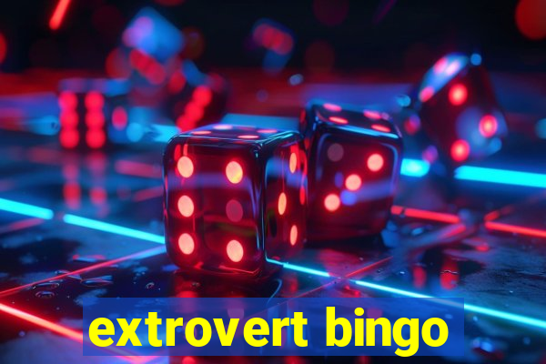 extrovert bingo