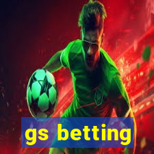 gs betting