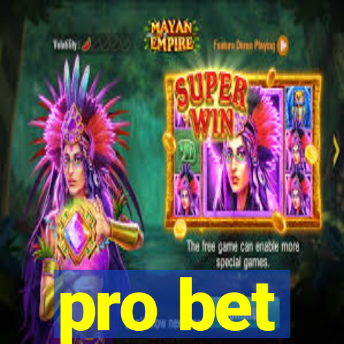 pro bet