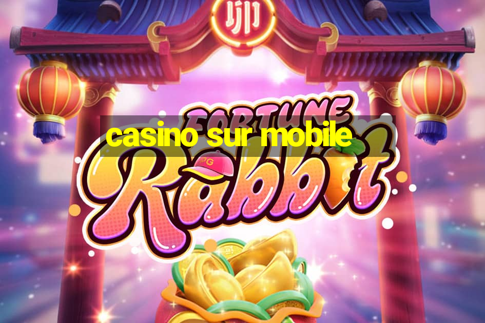 casino sur mobile