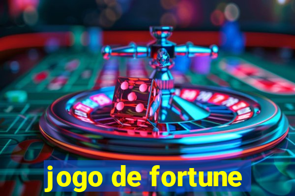 jogo de fortune