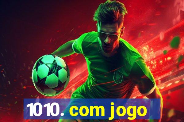 1010. com jogo