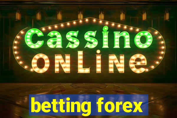 betting forex