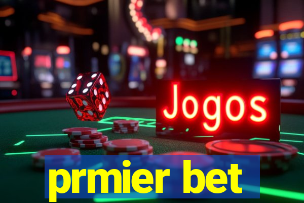 prmier bet