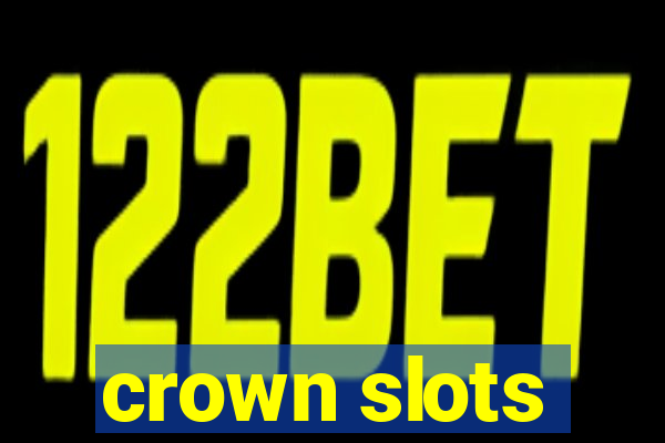 crown slots