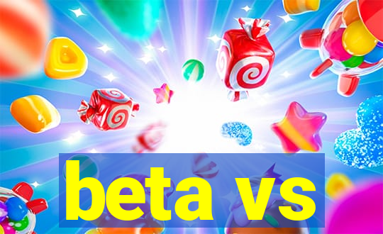 beta vs