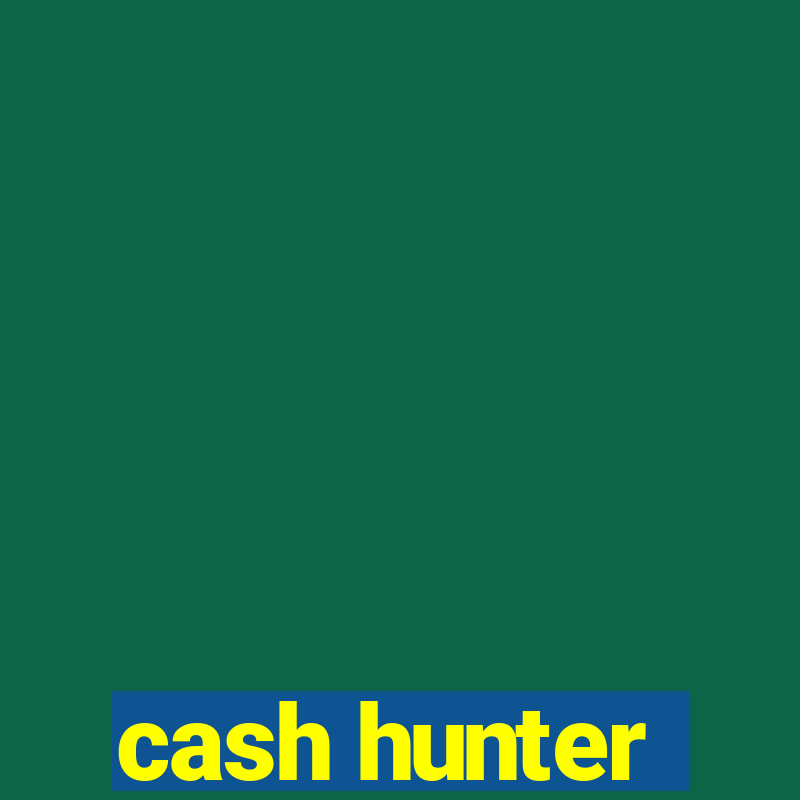 cash hunter