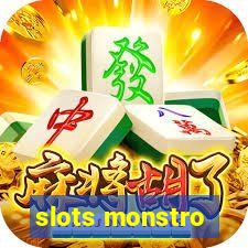 slots monstro