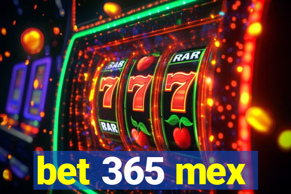 bet 365 mex