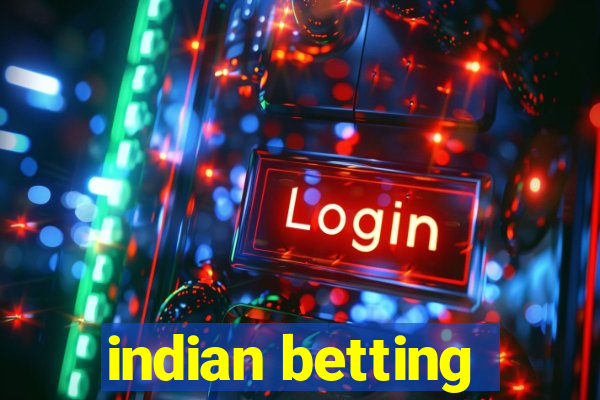 indian betting