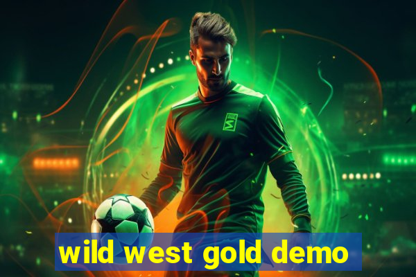 wild west gold demo