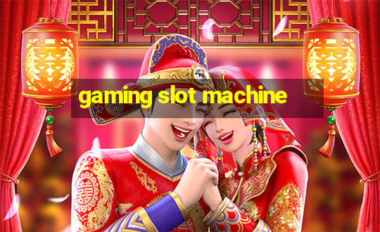 gaming slot machine