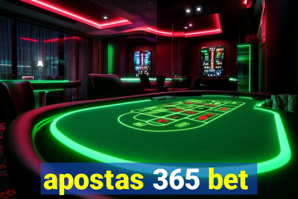 apostas 365 bet