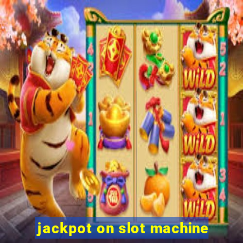 jackpot on slot machine