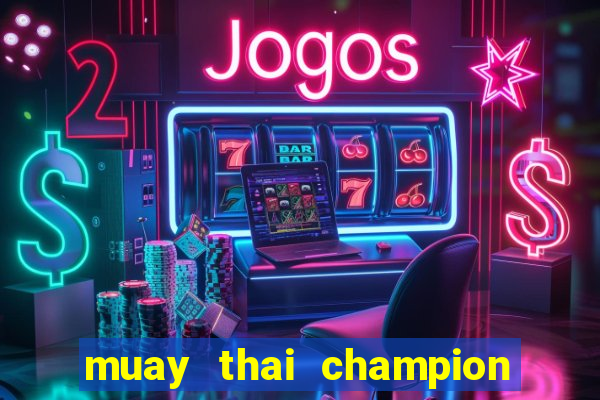 muay thai champion slot demo gratis